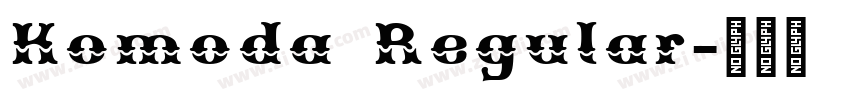 Komoda Regular字体转换